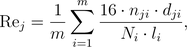 \textrm{Re}_j = \frac1m \sum_{i=1}^m \frac{16\cdot n_{ji}\cdot d_{ji}}{N_i\cdot l_i},